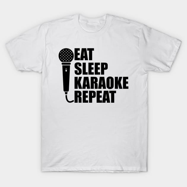 Karaoke - Eat Sleep Karaoke Repeat T-Shirt by KC Happy Shop